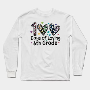 Loving 6th Grade Long Sleeve T-Shirt